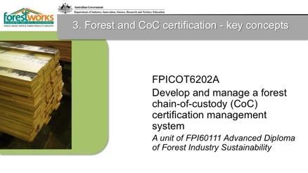 3. Forest and chain-of-custody certification key concepts Topic summary Sustainable development demands that society use more renewable materials and less nonrenewable materials.