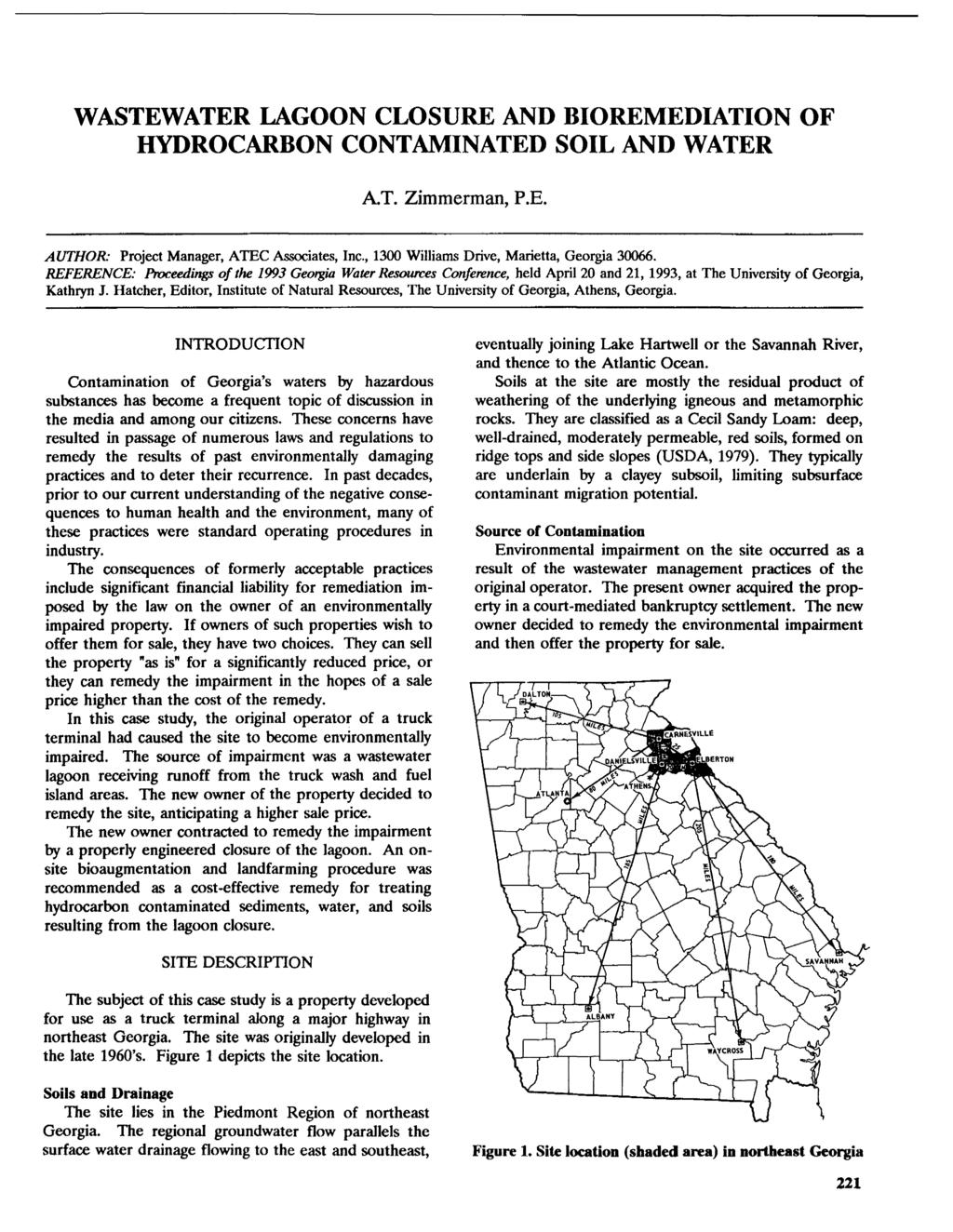 WASTEWATER LAGOON CLOSURE AND BIOREMEDIATION OF HYDROCARBON CONTAMINATED SOIL AND WATER AT. Zimmerman, P.E. AUTHOR: Project Manager, ATEC Associates, Inc.
