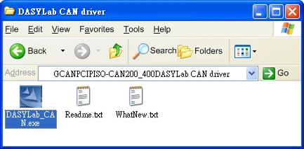 2.1 Installation Driver Step by Step When users want to use the DASYLab CAN driver, the PISO-CAN200/400 CAN card driver and DASYLab 8.0 must be installed firstly.