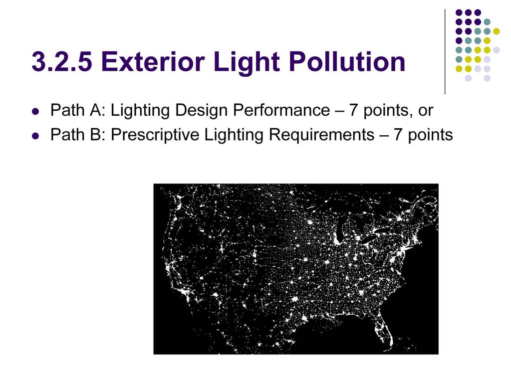 Green Globes provides two paths for assessing exterior light pollution: Path A: Lighting Design