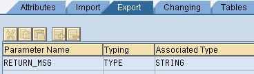 Function Module Import parameters Export parameters is any message that