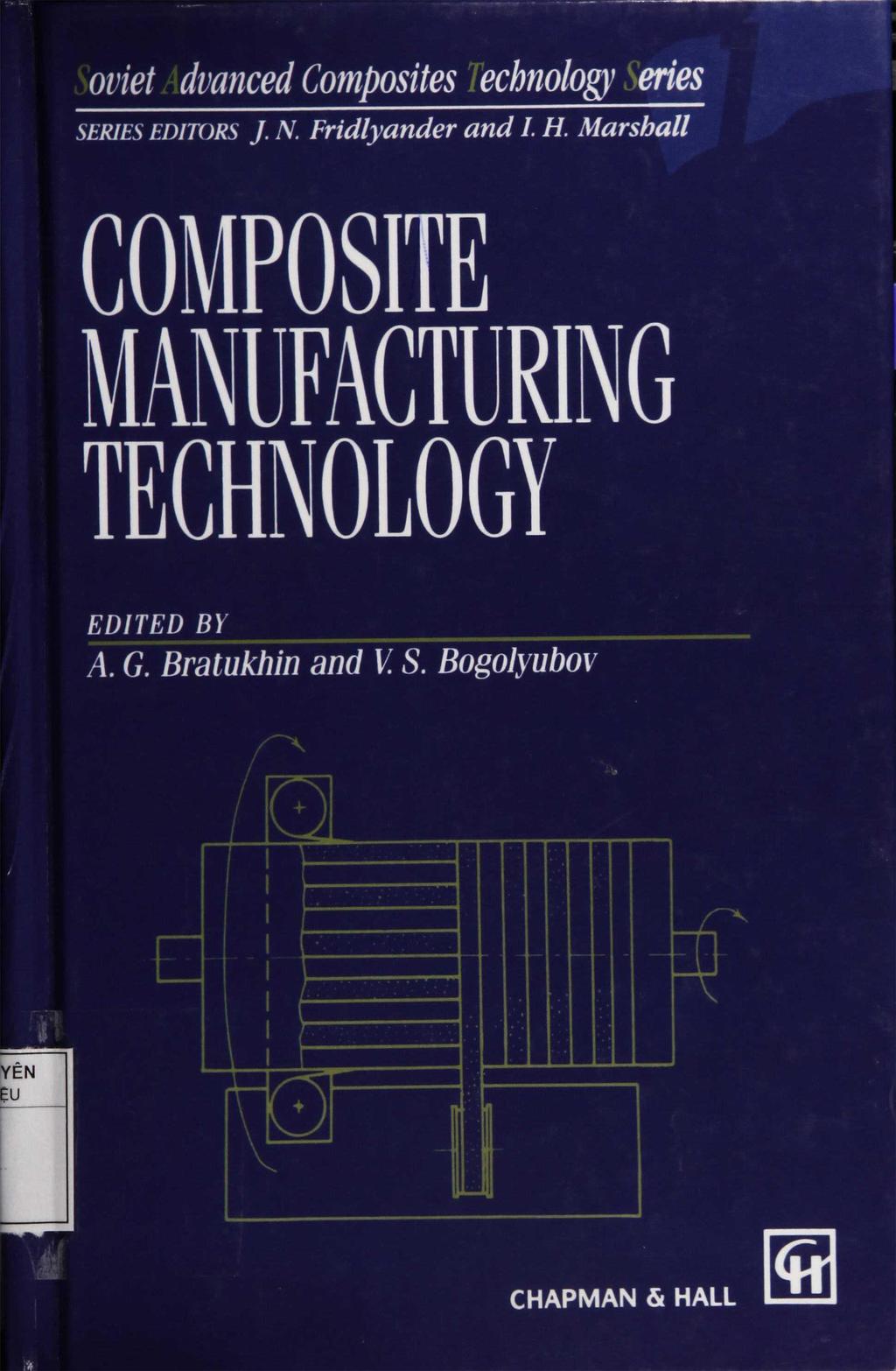 oviet dvanced Composites echnology eries SERIES EDITORS J. N. Fridlyander and I.