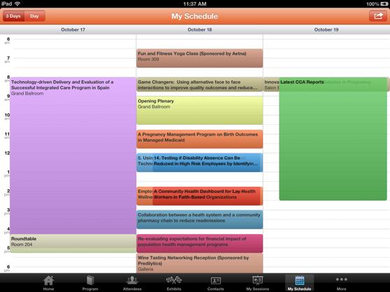 MY SCHEDULE Sessions that I put on my schedule are displayed in a calendar format I can see the conflicts if