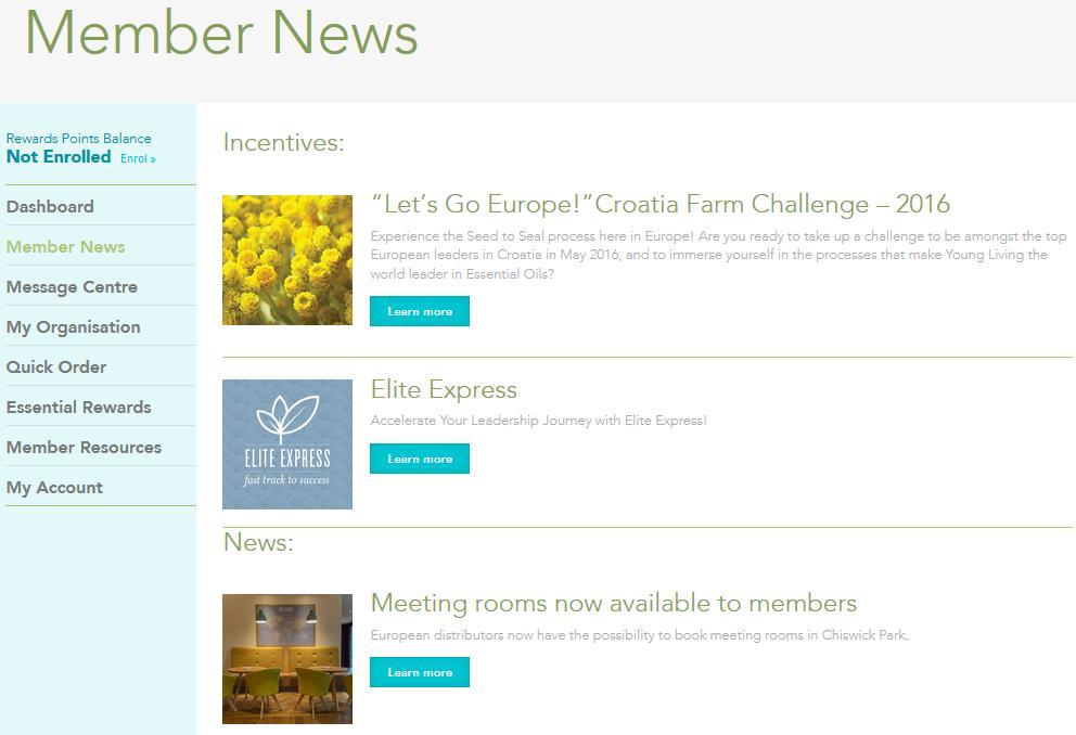 Member News Member News will show the following: This tab is where you will be able to find news about Young Living.
