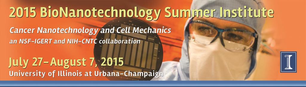 Summer Institute Program Micro and Nanotechnology Laboratory (MNTL) University of Illinois at Urbana-Champaign 208 N.