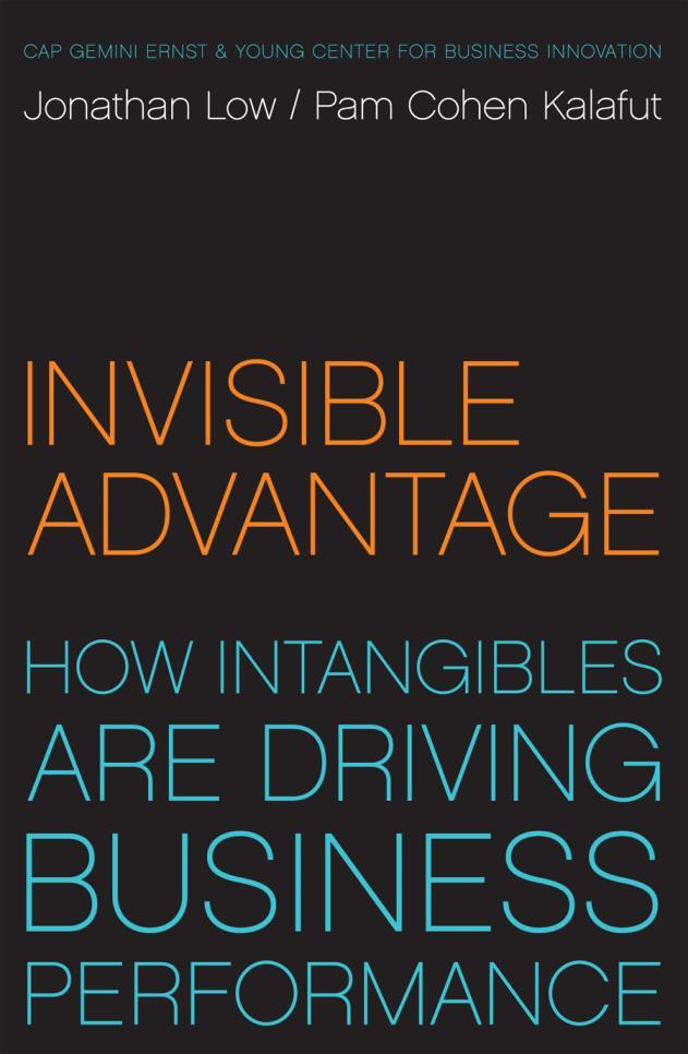Invisible Advantage: How Intangibles Are Driving Business Performance Jonathan