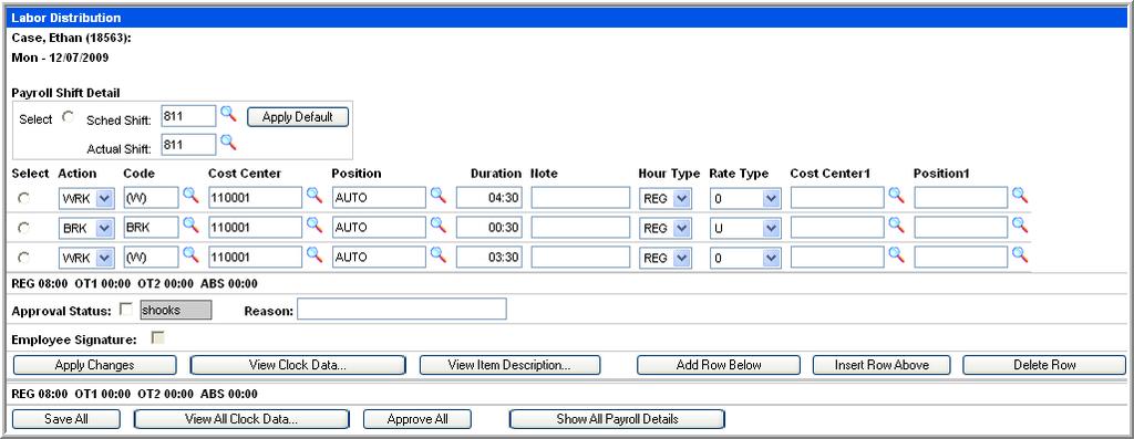 Viewing Clock Data The View Clock Data feature enables you to view the time information (clock data) for selected employee(s).