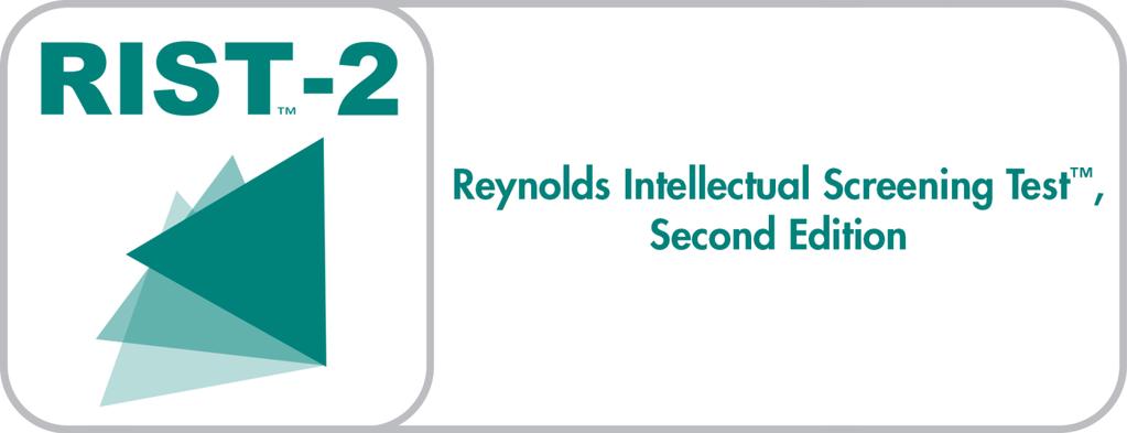 RIST-2 Score Report by Cecil R. Reynolds, PhD, and Randy W.