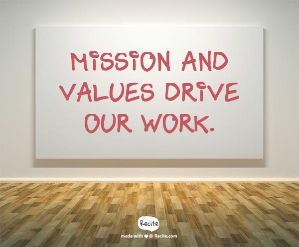 Mission and Values Our big goals will: Be driven by Mission and based in core values about service to all, an educational culture, high quality programming; balance of local and statewide needs.