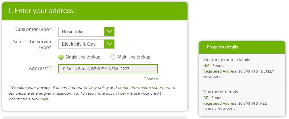 Customer Sign-up 1. Address Search Select the energy services required and type the address. EAzyQuote will display a list of valid Australian addresses as data is typed.