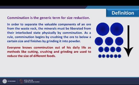 (Refer Slide Time: 02:36) Everyone knows comminution out of his daily life as method like cutting, crushing and grinding are used to reduce the size of different foods.