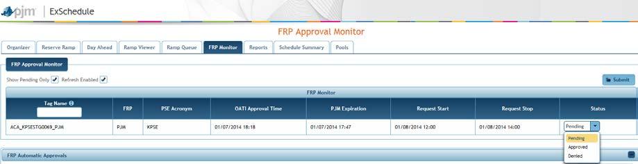 1.12.1 FRP Auto Approval Setup ExSchedule allows companies to create automatic FRP approval mappings in order to skip the manual FRP approval process. 1.
