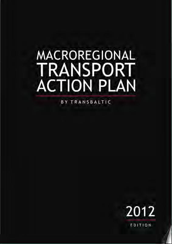 Key result in 2012 Decision-support instrument for Baltic Sea region stakeholders Boosting a sustainable multimodal transport system