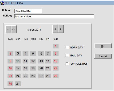 The Add Holiday form will display. Using the arrow control buttons scroll to the month the holiday occurs. Add holidays that affect your mailing of items and Payroll holidays as well.