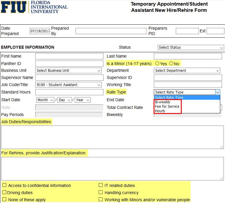 New Hire/Rehire Form Submit to temps@fiu.edu or bbchr@fiu.edu only. Notify TAM of Remote Hires when submitting this form. Notify TAM of international hires without a SSN.