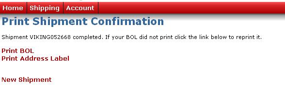 Print Shipment Cnfirmatin Screen 1 Remve 2 1. Clicking the Print BOL link will display the Bill f Lading as a PDF dcument.