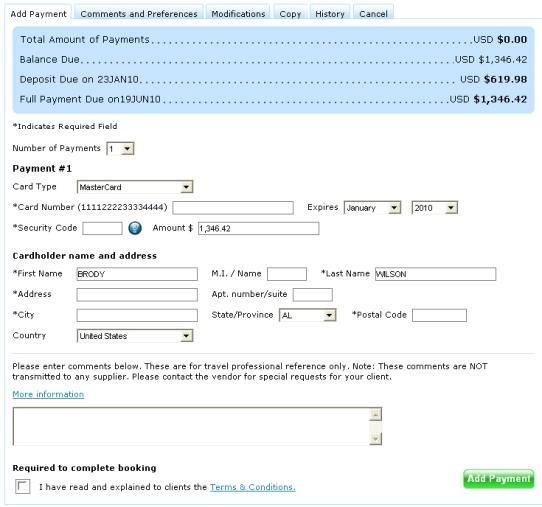 ADD PAYMENT Select Add Payment on the modify bar at the top. 2. Fill in the required fields on the Add Payment form. Check the Deposit Due and Full Payment Due dates and amounts highlighted in blue.