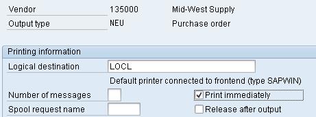 In the Create Pur. Order :: Output screen, enter Logical destination LOCL, check indicator Print immediately. LOCL Send immediately Then, click on.