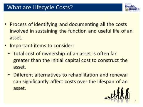 So you may ask, What are lifecycle cost (LCC) anyway? Lifecycle Costs is the process of identifying and documenting all the costs involved over the life of an asset.