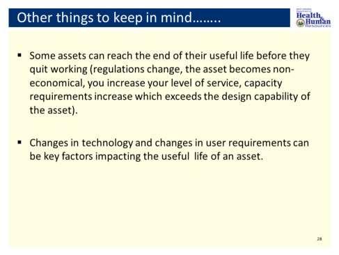 Other things to keep in mind.. Some assets can reach the end of their useful life before they quit working.