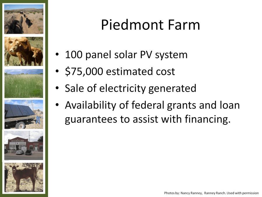 Let s consider an example using the Piedmont Farm case study.