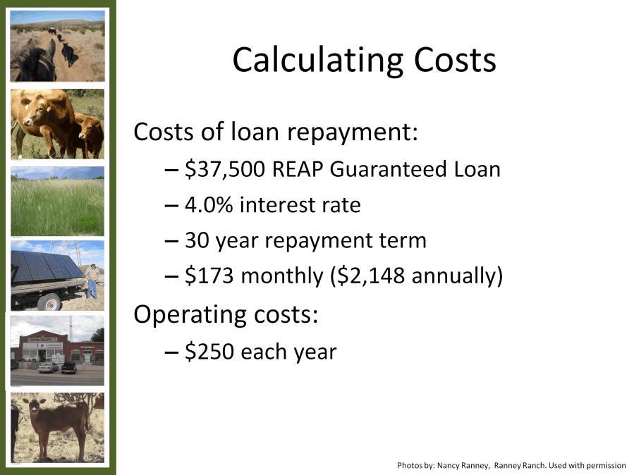Now that we have calculated the benefit piece of the analysis, let s look at the cost side. What types of costs might the farm have for this new type of investment?