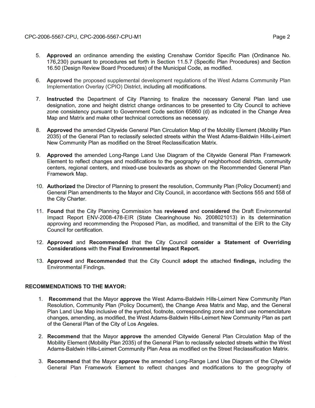 CPC-2006-5567-CPU, CPC-2006-5567-CPU-M1 Page 2 5. Approved an ordinance amending the existing Crenshaw Corridor Specific Plan (Ordinance No. 176,230) pursuant to procedures set forth in Section 11.5.7 (Specific Plan Procedures) and Section 16.