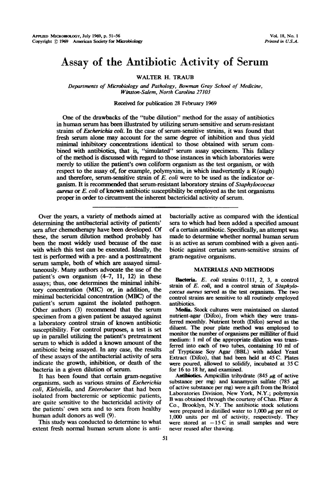 Ampuw MxcRonoLoGY, July 1969, p. 51-56 VoL 18, No. I Copyright ) 1969 American Society for Micobiology Printed in U.SA. Assay of the Antibiotic Activity of Serum WALTER H.