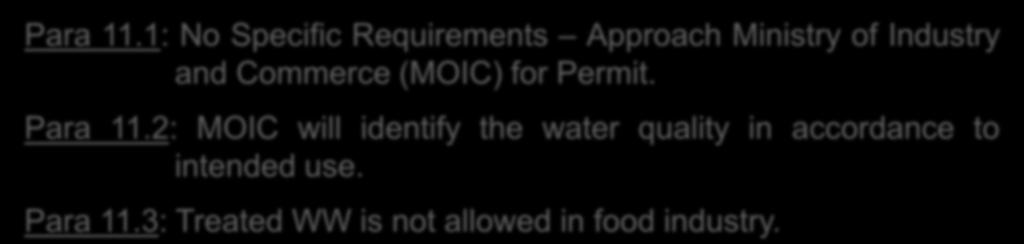 MOWE Rules of Implementation Quality Groundwater Recharge Para 10: No Specific Requirements Approach MOWE for Permit. Quality Industrial Reuse Para 11.