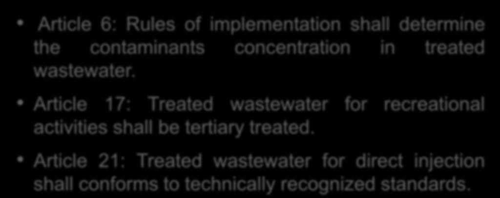Treated Sanitary WW and Its Reuse Article 3: Large complexes shall install treatment plants of their own Reuse Threshold Article 3: Rules of implementation shall determine the size of such complexes