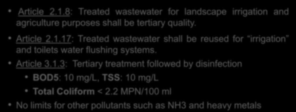 MOMRA Rules of Implementation ROI: Sanitary WWTPs of Large Complexes Reuse Threshold Article 2.1.1: Water Consumption > 120 m3/day (residential units > 60) Quality Article 2.1.8: Treated wastewater for landscape irrigation and agriculture purposes shall be tertiary quality.