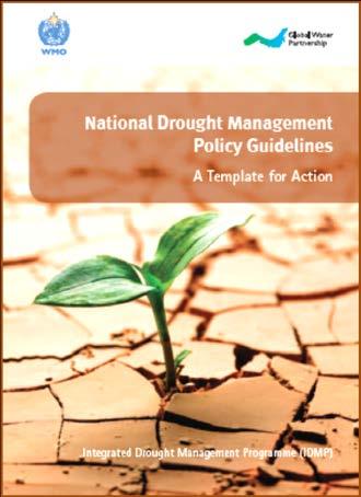 Case Studies Under development to highlight actions that put an integrated approach to drought management