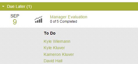 ACCESS PERFORMANCE EVALUATIONS To Do The icon in the To Do tile indicates there are performance evaluations that require your action.