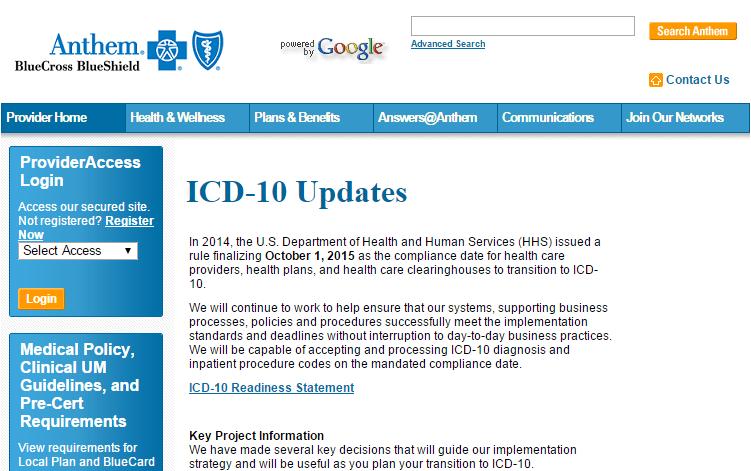Our continued support of your implementation For our latest news on ICD-10 and links to resources, visit our ICD-10 Updates webpage Questions?