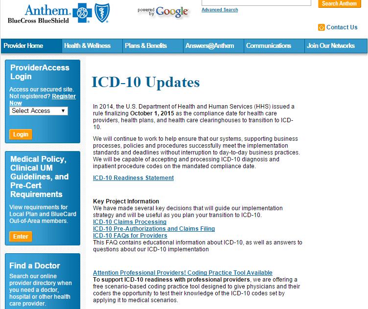 Resources: Coding Practice Tool Available on Anthem s ICD-10 webpage. Go to anthem.