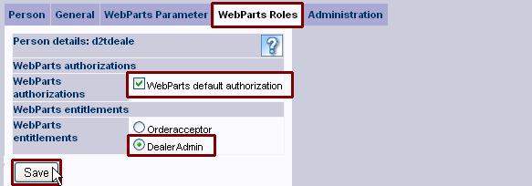 "WebParts Roles" and "Administration" tabs, first check the role-independent user settings in the "Person", "General" and "WebParts Parameters" tabs.