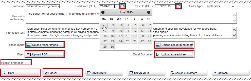 The upper section with input fields is used to document all non-parts-specific information for a promotion.