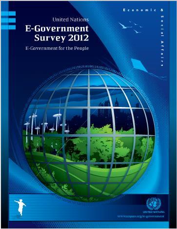 Analytical Research UN E-Government Survey - 7 th Edition E-Government for the People Available in English, Arabic, Chinese,