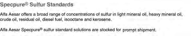 0010%), Ì R:45, S:53-45 Sulfur in Light Mineral Oil standard solution, Specpure, 15æg/g (0.0015%), Ì R:45, S:53-45 Sulfur in Light Mineral Oil standard solution, Specpure, 20æg/g (0.
