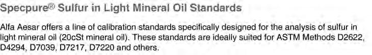 0050%), Ì R:45, S:53-45 Sulfur in Light Mineral Oil standard solution, Specpure, 75æg/g (0.0075%), Ì R:45, S:53-45 Sulfur in Light Mineral Oil standard solution, Specpure, 100æg/g (0.