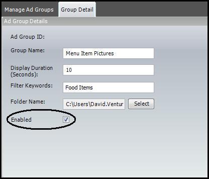 63 Enabled Checkbox Selecting the Enabled checkbox assures that the media files in the ad group will display when the files are synchronized.