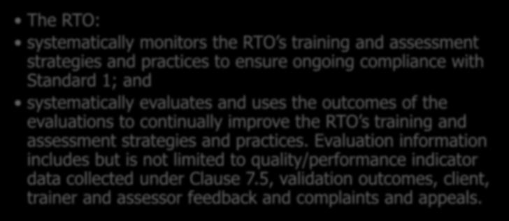 practices to ensure ongoing compliance with Standard 1; and systematically evaluates and