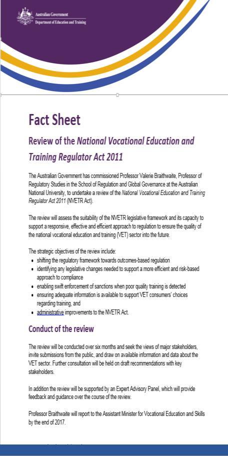 Review of vocational education regulation Independent review Led by Professor Valerie Braithwaite Expert Advisory Panel Assess suitability of