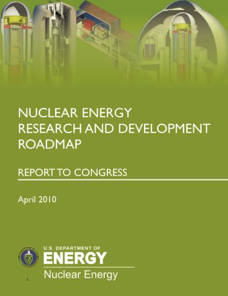 DOE Nuclear Energy R&D Roadmap DOE s Nuclear Energy R&D Roadmap Nuclear power is a key component of a portfolio of technologies that meets U.S.