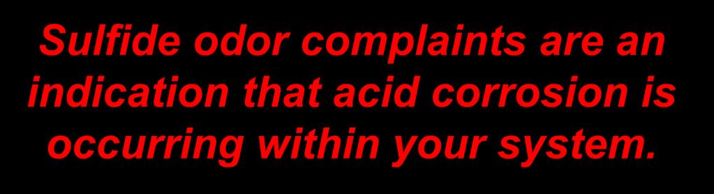 Acid Attacks Concrete H 2 S+ O 2 = H 2