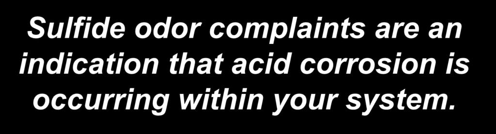 complaints are an indication that acid