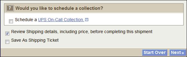 Note: Enter new payment cards in your Shipping Preferences. Daily Collection Would you like to Schedule a Collection?