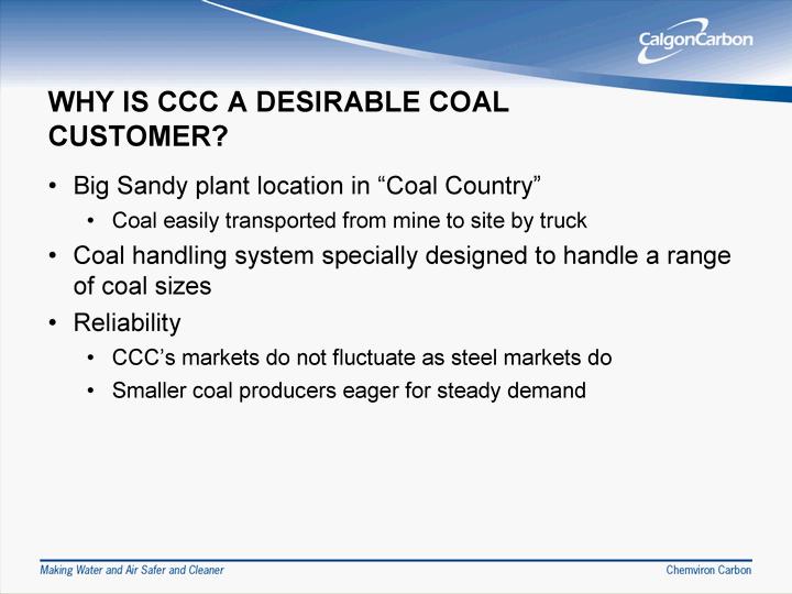 WHY IS CCC A DESIRABLE COAL CUSTOMER?