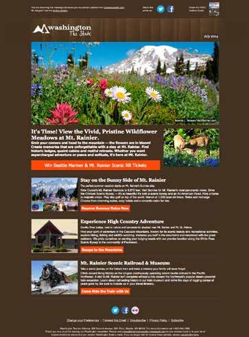 Monthly Custom & Co-Op Newsletter Program 100% Share of Voice! The Custom Email is sent out to Washington Tourism Alliance s database in a WTA-branded template.