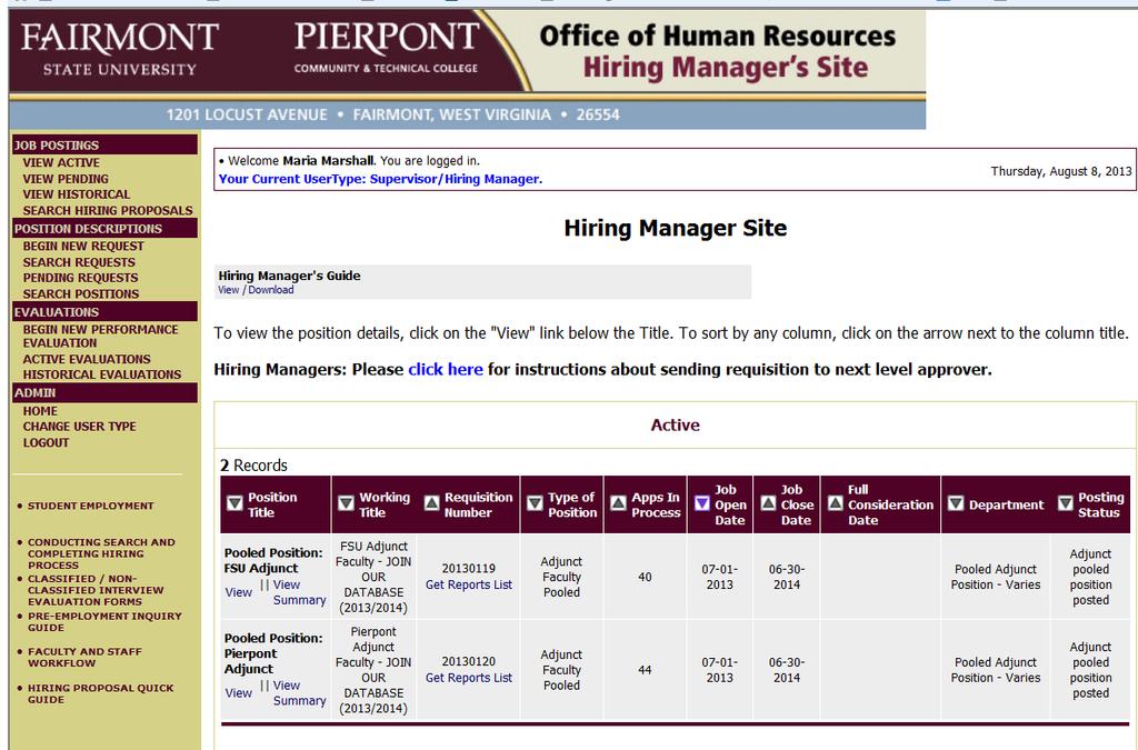 ADJUNCT / OVERLOAD NEW HIRE AND REHIRE INSTRUCTIONS Candidates interested in adjunct employment have the ability to apply to two adjunct pooled postings one for FSU and one for Pierpont C&TC.